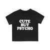 CUTE BUT PSYCHO BABY TEE