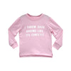 THROW SASS LIKE ITS CONFETTI GIRLS LONG SLEEVE BABY PINK