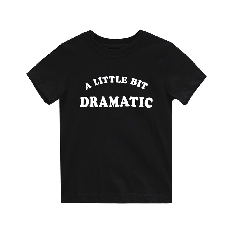 A LITTLE BIT DRAMATIC GIRLS STANDARD TEE