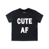 CUTE AF BABY TEE